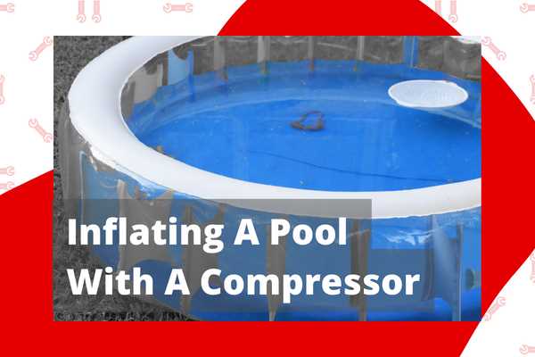 Adjust the Air Pressure for Inflating the Pool Float